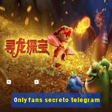 0nlyfans secreto telegram